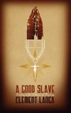 A Good Slave