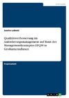 Qualitätsverbesserung im Anforderungsmanagement auf Basis des Managementkonzeptes EFQM in  Großunternehmen