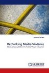 Rethinking Media Violence