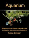 Aquarium-Biotop von Menschenhand