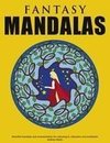 Fantasy Mandalas - Beautiful mandalas and ornamentation for colouring in, relaxation and meditation