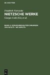 Nietzsche Werke, Band 4, Vorlesungsaufzeichnungen (WS 1870/71 - WS 1874/75)