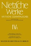 Nietzsche Werke, Band 1, Richard Wagner in Bayreuth (Unzeitgemäße Betrachtungen IV). Nachgelassene Fragmente Anfang 1875 - Frühling 1876