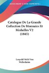 Catalogue De La Grande Collection De Monnaies Et Medailles V2 (1845)