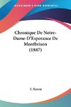 Chronique De Notre-Dame-D'Esperance De Montbrison (1847)