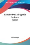 Histoire De La Legende De Faust (1888)