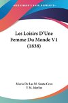 Les Loisirs D'Une Femme Du Monde V1 (1838)