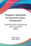Premiere, Quatrieme Et Treizieme Lettres Provinciales