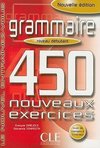 Grammaire 450 Nouveaux Exercises, Niveau Debutant