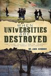 When Universities are Destroyed