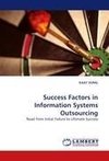 Success Factors in Information Systems Outsourcing