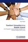 Teachers' Umwelten in a Middle School