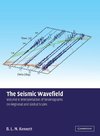 Kennett, B: Seismic Wavefield: Volume 2, Interpretation of S