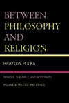 Between Philosophy and Religion, Vol. II