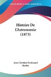 Histoire De L'Astronomie (1873)
