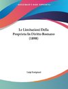 Le Limitazioni Della Proprieta In Diritto Romano (1898)