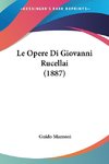 Le Opere Di Giovanni Rucellai (1887)