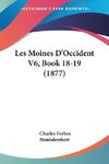 Les Moines D'Occident V6, Book 18-19 (1877)