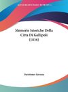 Memorie Istoriche Della Citta Di Gallipoli (1836)