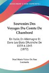 Souvenirs Des Voyages Du Comte De Chambord