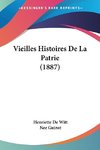 Vieilles Histoires De La Patrie (1887)