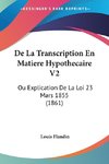 De La Transcription En Matiere Hypothecaire V2