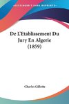 De L'Etablissement Du Jury En Algerie (1859)