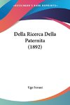 Della Ricerca Della Paternita (1892)