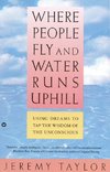 Where People Fly and Water Runs Uphill