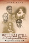 William Still and the Underground Railroad