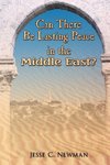 Can There Be Lasting Peace In the Middle East?