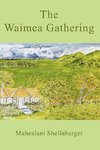 The Waimea Gathering