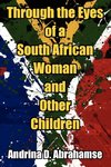 Through the Eyes of a South African Woman and Other Children