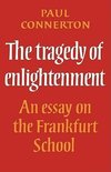 The Tragedy of Enlightenment