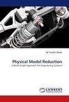 Physical Model Reduction