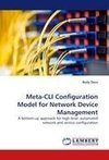 Meta-CLI Configuration Model for Network Device Management