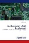 Next Generation MRAM Development