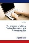 The Interplay of Literary Practice, Technology and Entrepreneurship