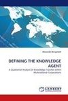 DEFINING THE KNOWLEDGE AGENT