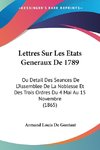 Lettres Sur Les Etats Generaux De 1789