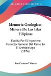 Memoria Geologico-Minera De Las Islas Filipinas