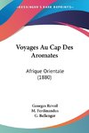 Voyages Au Cap Des Aromates