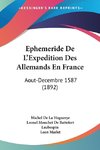 Ephemeride De L'Expedition Des Allemands En France