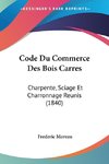 Code Du Commerce Des Bois Carres
