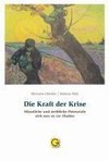 Die Kraft der Krise