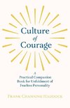 Culture of Courage - A Practical Companion Book for Unfoldment of Fearless Personality