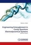 Engineering Entanglement in Cavity Quantum Electrodynamical Systems
