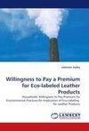 Willingness to Pay a Premium for Eco-labeled Leather Products