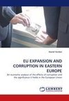 EU EXPANSION AND CORRUPTION IN EASTERN EUROPE