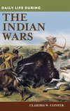 Daily Life During the Indian Wars